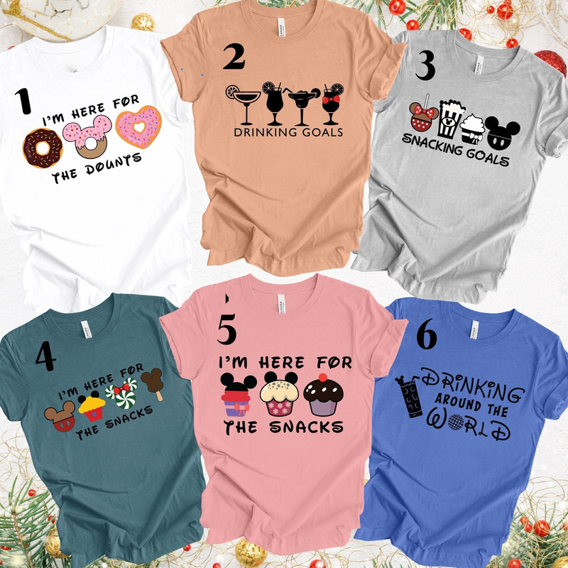 I'm Here For The Snacks And Drinking Goals Shirt, Shaped Snacks And Drinking Shirt, Snacking Around The World Shirt, Disney Family Shirt,.jpg