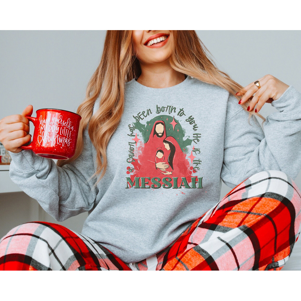 Christmas Sweatshirt, Christmas Messiah Sweater, Christmas Jesus Shirt, Christmas Gifts, Christmas Crewneck, Christmas Nativity Shirt.jpg