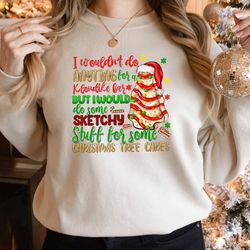 Christmas Tree Cake Sweatshirt, Holiday Sweaters, Christmas Cake Shirt, Christmas Cake Lover Gift, Cake Christmas Tree T
