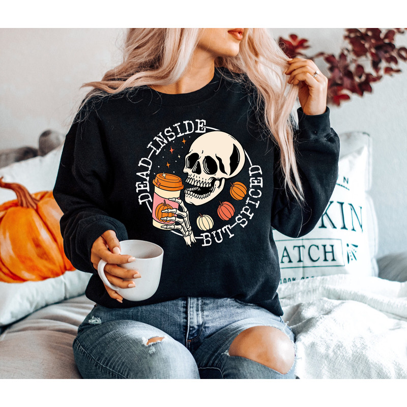 Dead Inside But Spiced Fall Skeleton Sweatshirt, Funny Fall Shirt, Fall Leaves Shirt, Fall Coffee Sweatshirt, Fall Pumpkin Spice Sweatshirt.jpg
