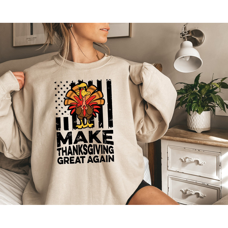 Funny Thanksgiving Sweatshirt, Make Thanksgiving Great Again Sweater, Patriotic Thanksgiving Shirt, Thanksgiving Turkey T-shirt, Turkey Day.jpg