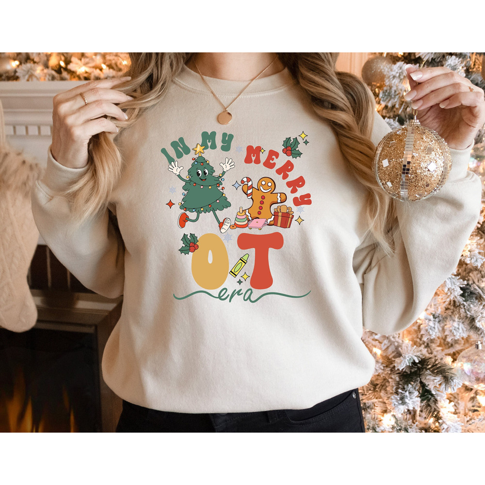 In My Merry OT Era Sweatshirt, Christmas OT Shirt, Special Education, Occupational Therapist Christmas Tees, Christmas Gifts for Therapist.jpg