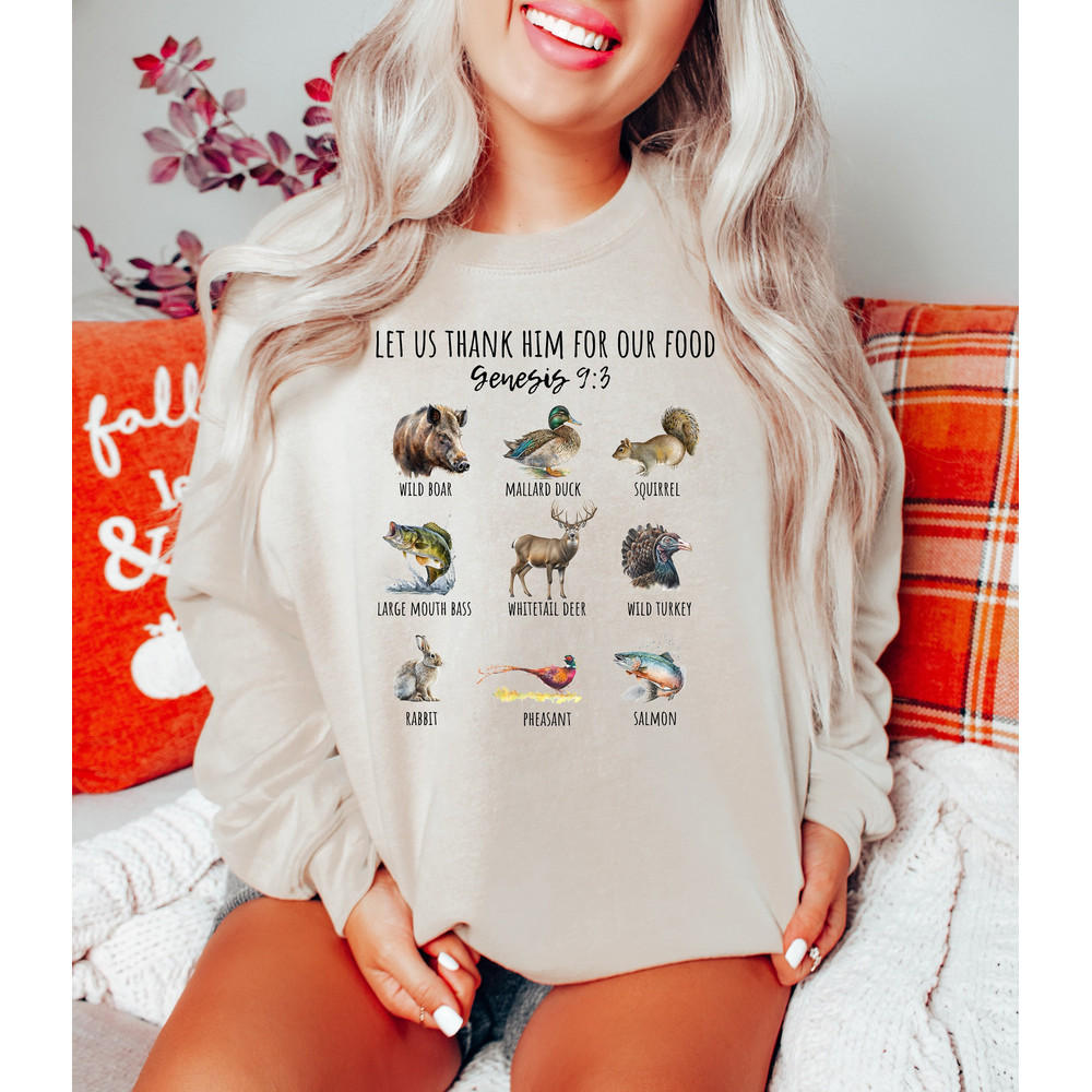 Let Us Thank Him For Our Food Sweatshirt, Thanksgiving Dinner Shirt, Thankful Shirt, Deer Hunting Shirt, Turkey Sweater, Thanksgiving Gifts.jpg