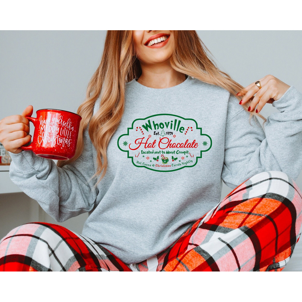 Whoville Hot Chocolate Sweatshirt, North Pole Hot Cocoa Sweater, Winter Clothes, Christmas Gifts, Christmas Woman Crewneck, Xmas Shirt.jpg