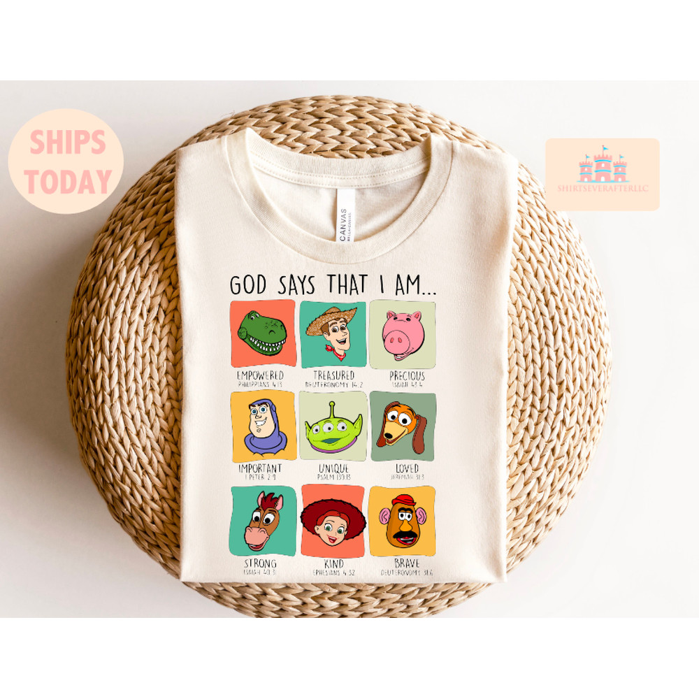 Disney Toy Story Characters Shirt, Disney God Says That I Am Shirt, Disney Family Vacation Shirt, Toy Story Group Shirt,Disney Toy Story Tee.jpg