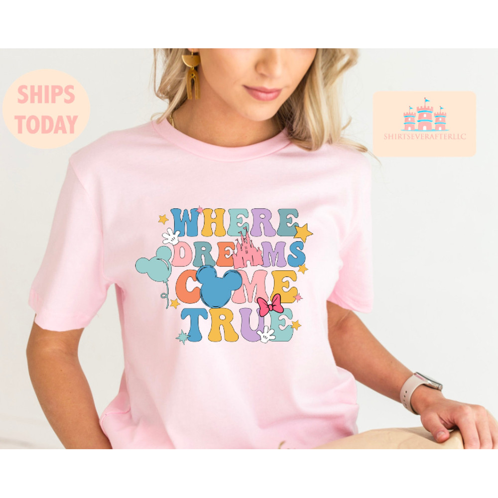 Dreams Come True Aesthetic Shirt, Magical Aesthetic shirt, Colorful Vacay shirt, Retro Shirt, park day Shirt.jpg