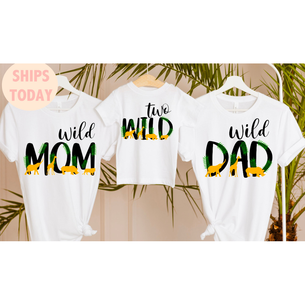 Family Safari Matching Shirts, Birthday Zoo Jungle Wild Shirts, Two WIld, Wild One, Wild One Birthday, Mom and Dad Wild Shirt, Wild Safari.jpg