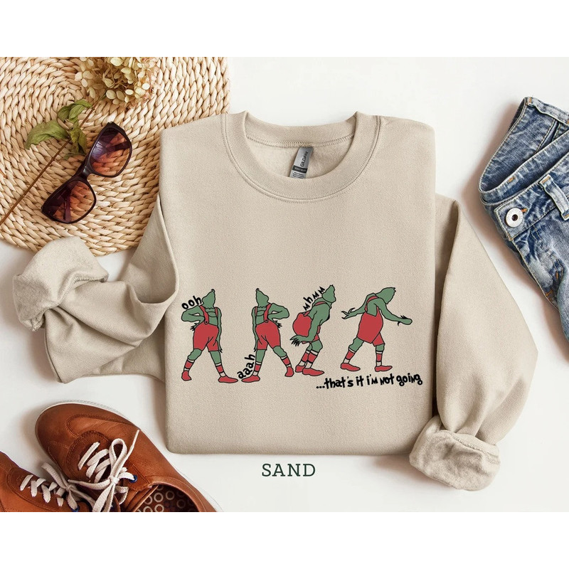 That's I'm not going Sweatshirt, Funny Grinch TShirt, Grinch Shirt, Grinch Sweatshirt, Christmas Shirt,Christmas Sweatshirt Christmas TShirt.jpg