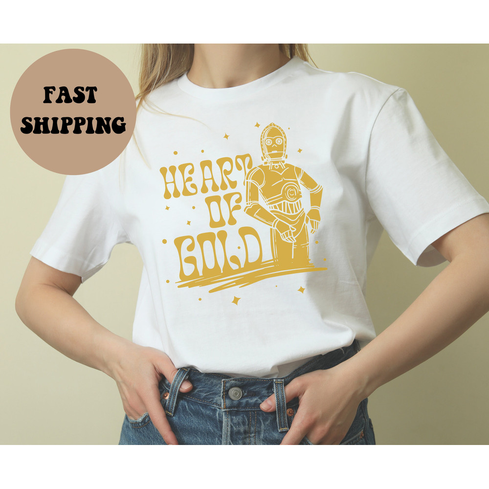 C3PO Shirt, Heart Of Gold, Star Wars Shirt, Rebel Shirt, Disneyland Shirt, Disney World Shirt, Funny Star Wars, Darth Vader, R2D2, Star Wars.jpg