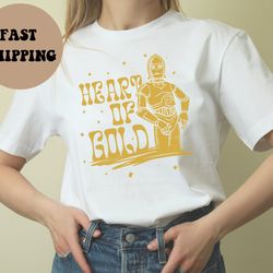 c3po shirt, heart of gold, star wars shirt, rebel shirt, disneyland shirt, disney world shirt, funny star wars, darth va