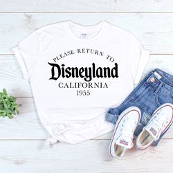 disneyland shirt, please return to disneyland shirt, disney shirts, family vacation shirt, disney, womens disney shirts