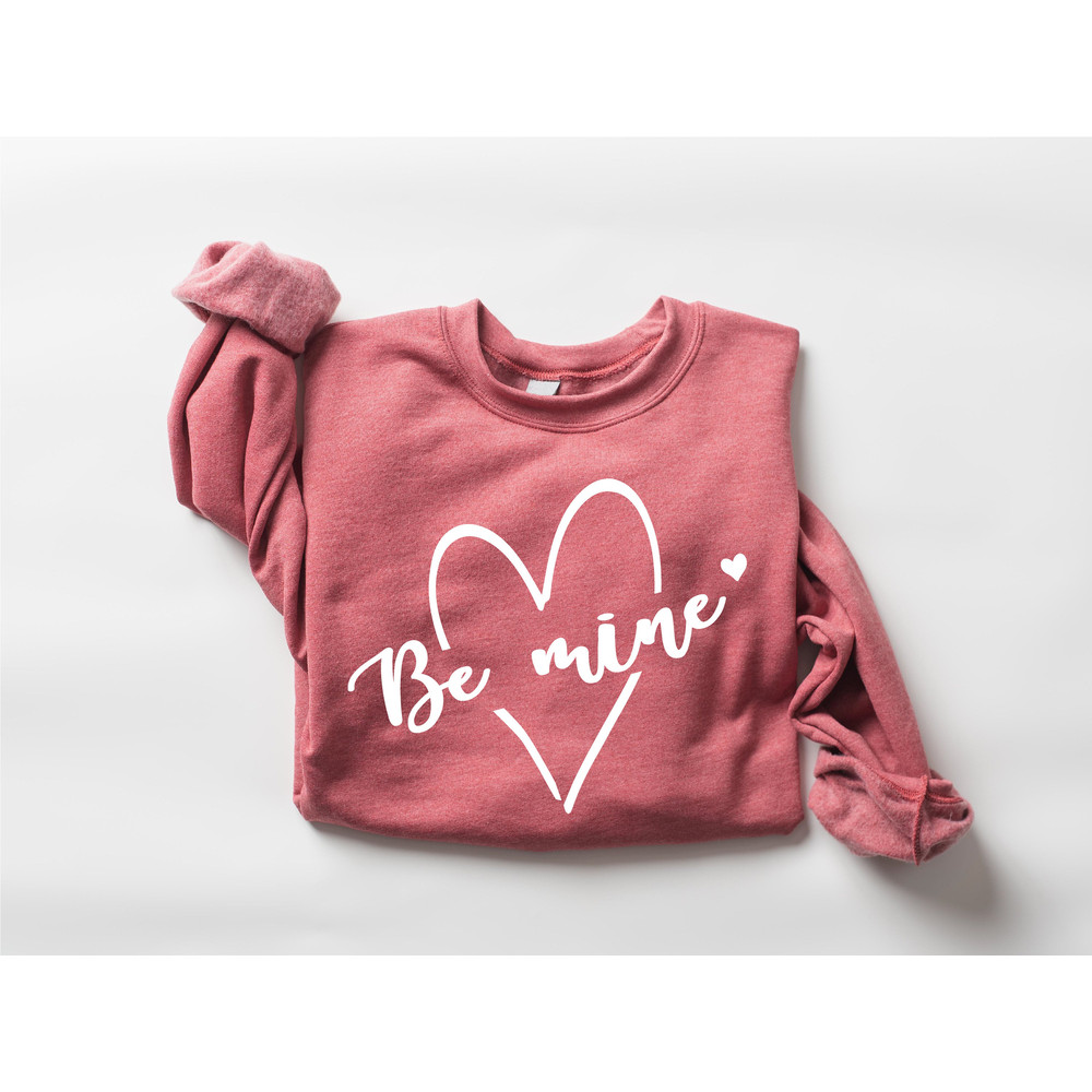 Be Mine Sweatshirt, Valentines Sweatshirt, Cute Heart Sweatshirt, Love Sweatshirt, Valentines Day, Women's Valentines Day Shirt.jpg