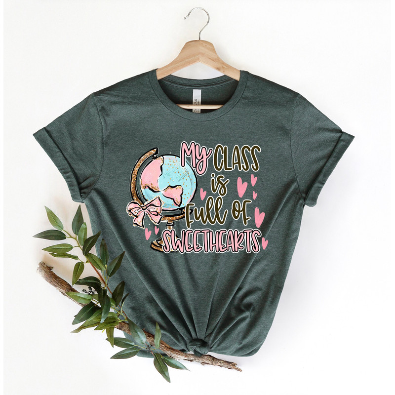 My Class is full of sweethearts Valentines Day Shirt,Valentines Day Shirts For Woman,Valentines Day Gift,Valentines Teacher Gift.jpg