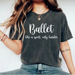 ballet shirt, ballet teacher, dance shirt, ballerina shirt, ballet, ballerina, dancer gift, dance coach, ballet party gi