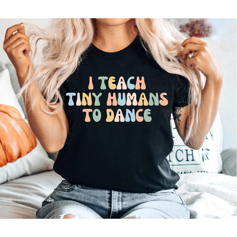 Dance Shirt Dancing T-Shirt dance Teacher Gift Dance Instructor Dancer Gift Dancing Shirt Teacher shirt Ballet shirt 1.jpg