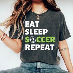 eat sleep soccer repeat shirt soccer tee unisex fit graphic tee sport sports tee soccer fan soccer player soccer