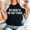 My Heart Is On That Track Shirt, Shirt for Stock Car Dirt Bike Motocross Sprint Car Drag Or Any Race Fan 1.jpg