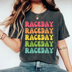 raceday shirt racing season racing tshirts for women race wife race day tee womens racing shirt funny race shirt race wi