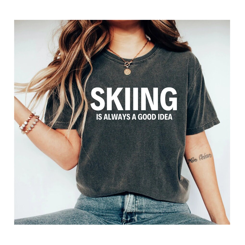 Skiing Shirt Ski Shirt Ski Lover Skiing Gift Skiing Lover Ski Vacation Winter shirt Snowboarding Shirt Skier Shirt Skier Gift.jpg