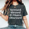 Stressed Blessed & Pilates Obsessed Tshirt Funny Pilates Tshirt Pilates Shirt Women Pilates Gifts for Pilates instructor Gift for her.jpg