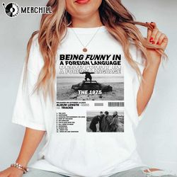 being funny in a foreign language tracklist the 1975 album t shirt - happy place for music lovers