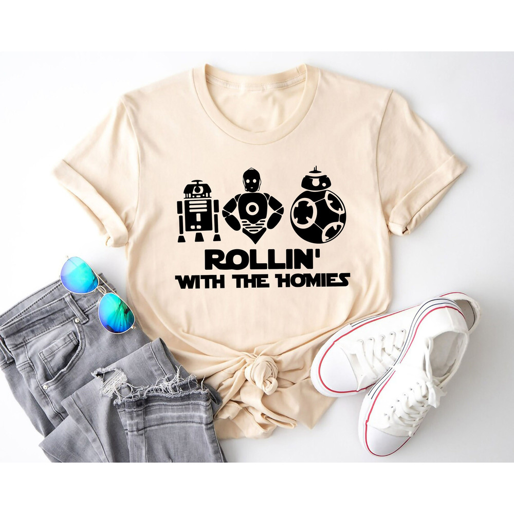 Rollin' With The Homies Shirt, Galaxy's Edge Shirt, Droid Shirt.jpg