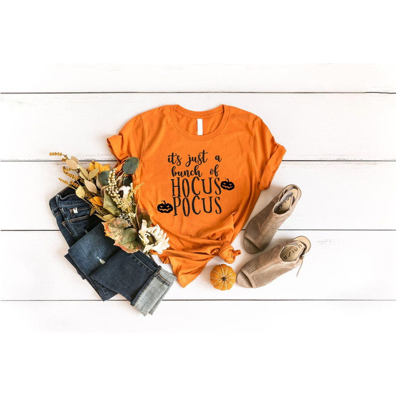 Its Just A Bunch Of Hocus Pocus, Hocus Pocus Shirt, Hocus Pocus Tshirt, Halloween Shirt, Halloween Tshirt, Fall Shirts, Fall Tshirt,Fall Tee.jpg