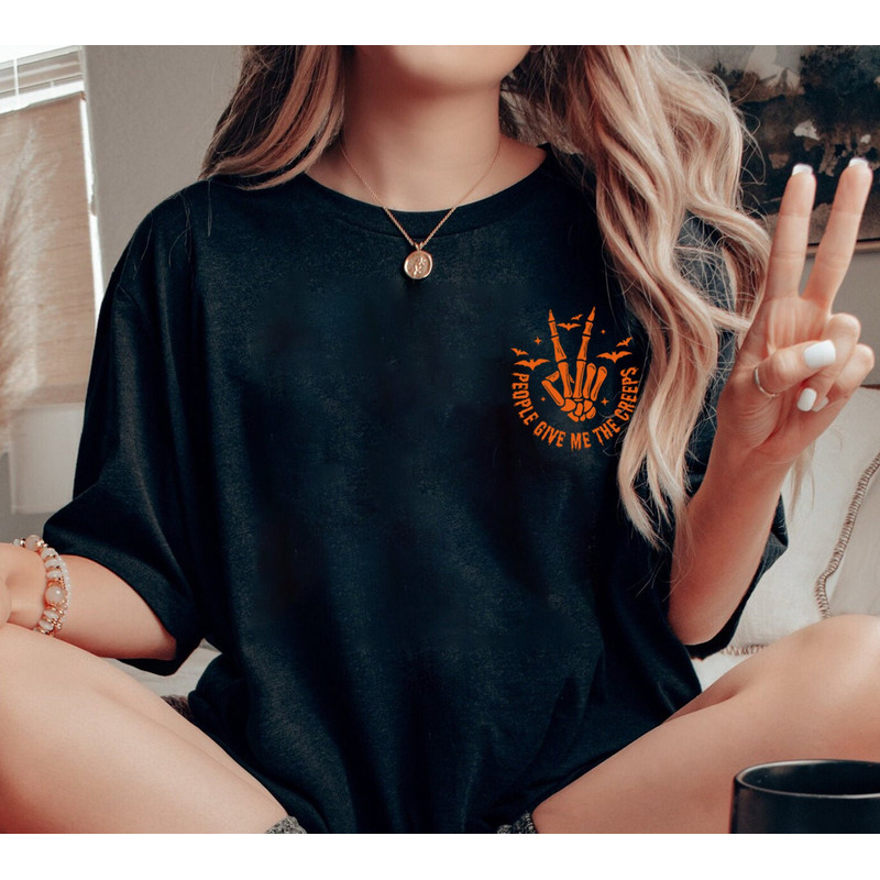 People Give Me The Creeps T-Shirt, Horror Shirt, Horror Gift For Men, Halloween Shirt, Skeleton Hand Tee, Witch Vibes Shirt, Spooky Season.jpg