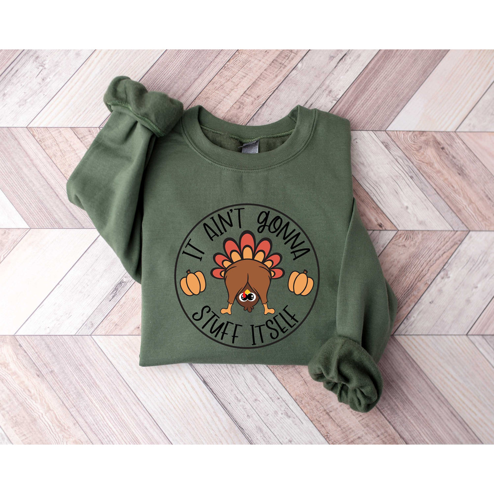 It Aint Gonna Stuff Itself, Funny Turkey Shirt, Thanksgiving Turkey Shirt, Thanksgiving Kids Shirt, Thanksgiving Family Shirt, Thankful Tee.jpg