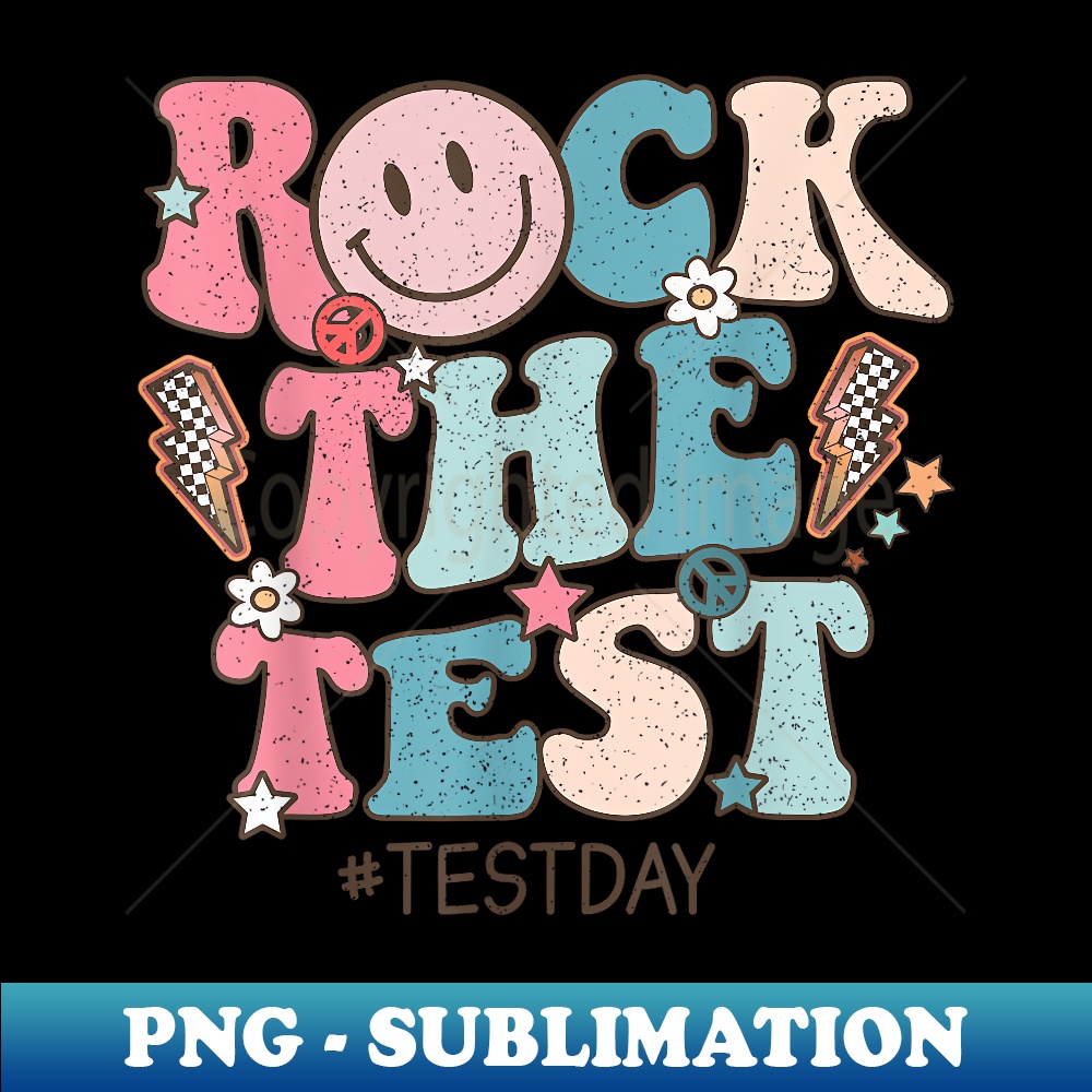 Rock The Test Testing Day Retro Motivational Teacher Student - PNG Transparent Digital Download File for Sublimation