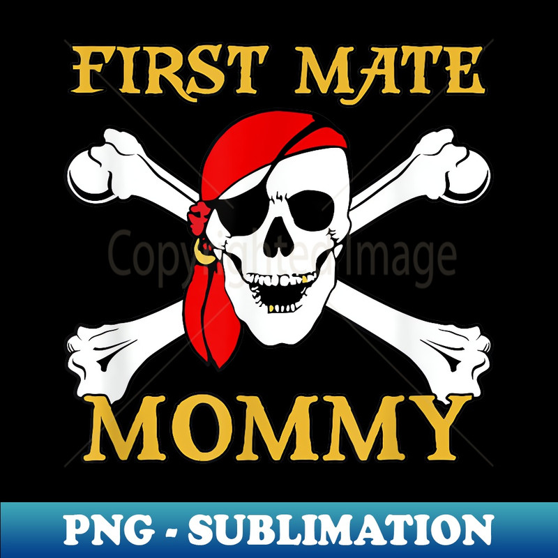 Pirate First Mate Mommy Skull and Crossbones - High-Resolution PNG Sublimation File