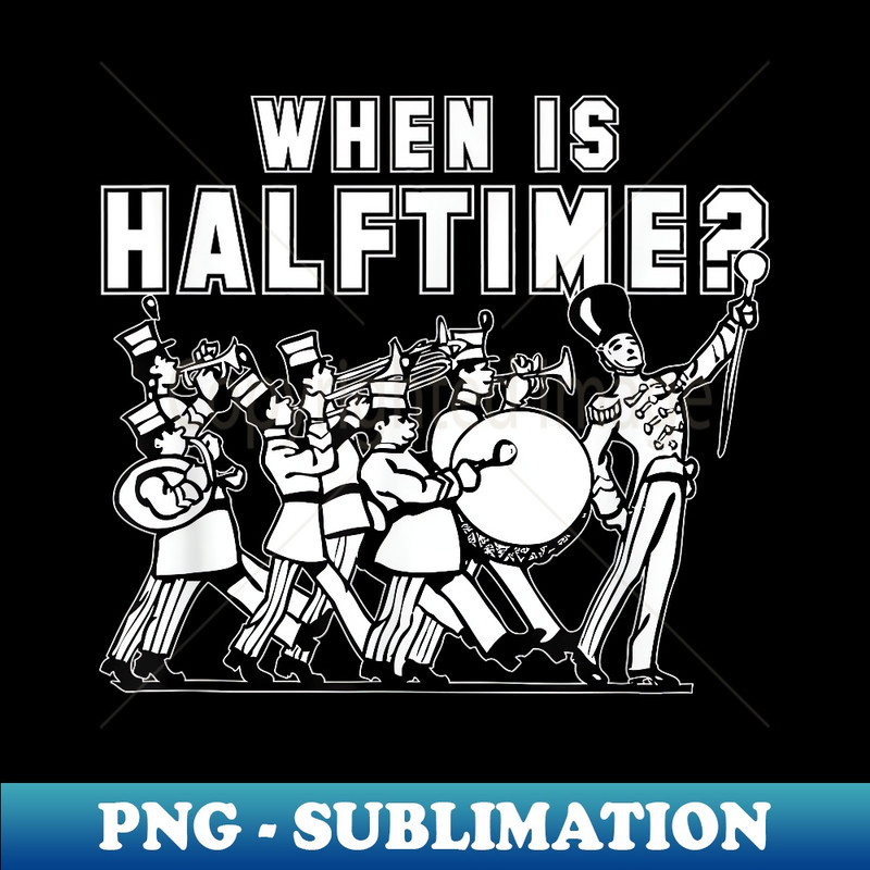 Marching Band Halftime Performance - PNG Transparent Sublimation Design