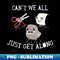 Can't We All Just Get Along Rock Paper Scissors - PNG Transparent Sublimation File