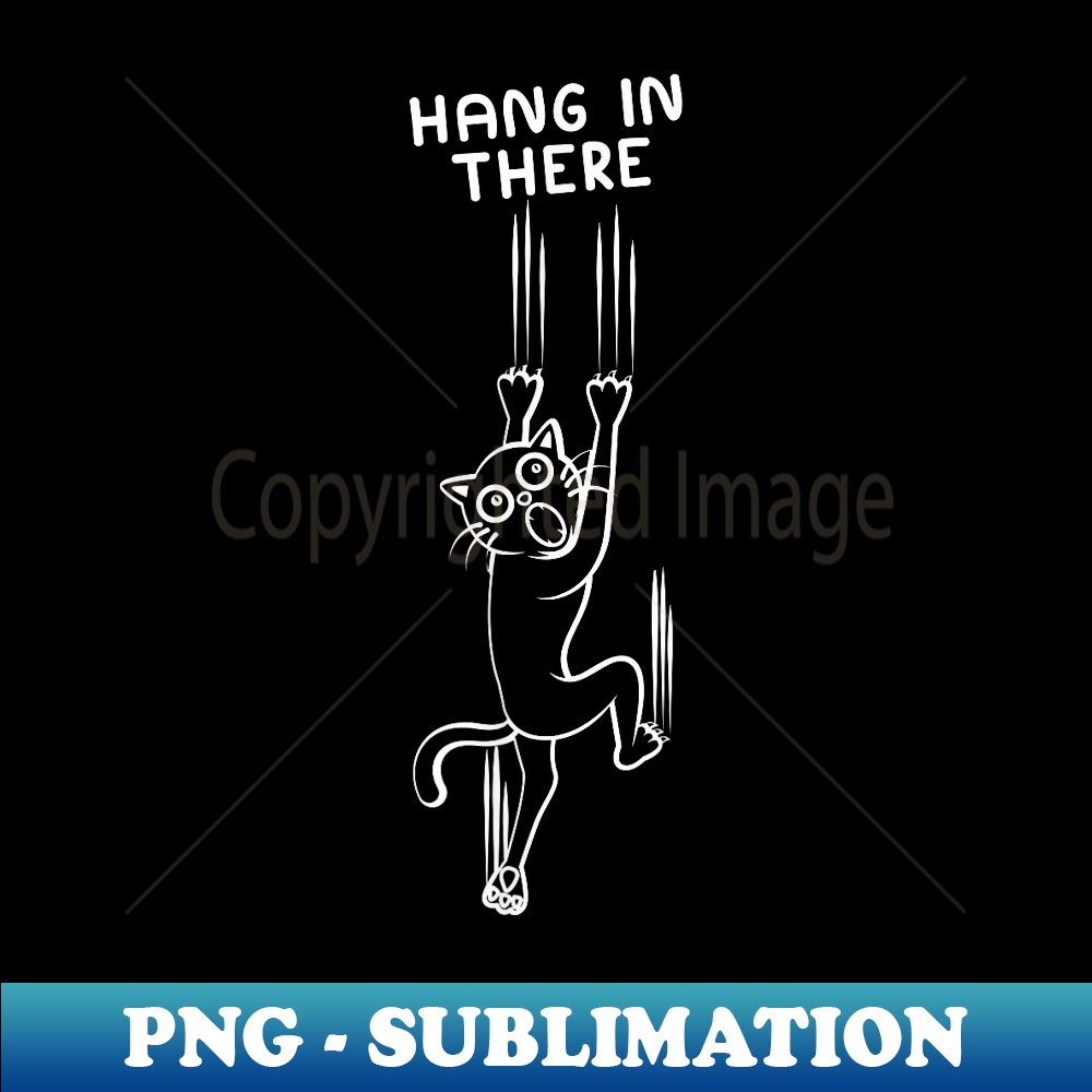 Hang In There I Mountain Climbing Cat Lover Rock Climber - PNG Transparent Sublimation Design