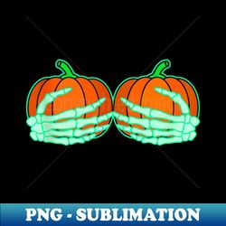 skeleton hands on pumpkin boobs, funny halloween boob - instant sublimation digital download