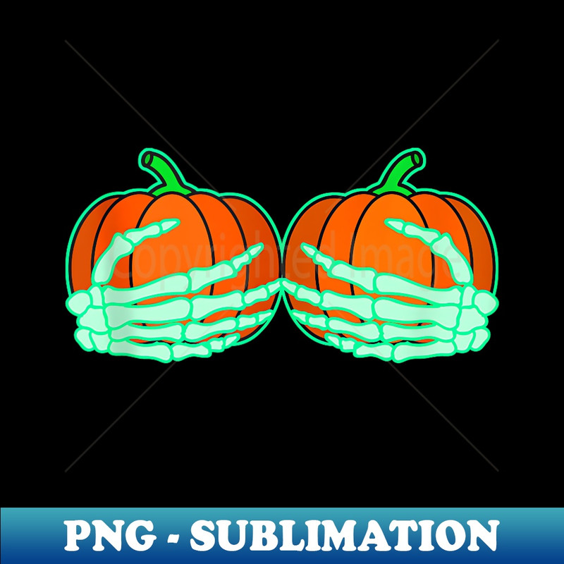 Skeleton Hands on Pumpkin Boobs, Funny Halloween Boob - Instant Sublimation Digital Download