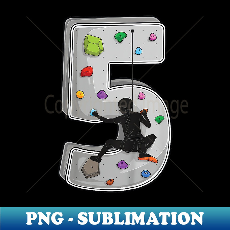 5 year old rock climbing 5th birthday Adventures Climber - Modern Sublimation PNG File
