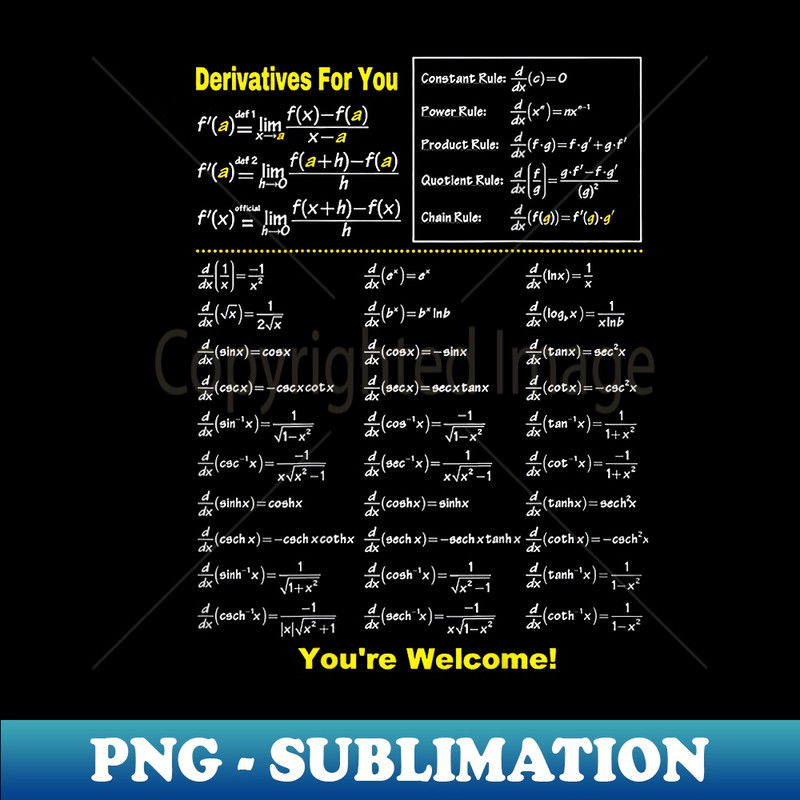 Derivatives For You Youu2019re Welcome Funny Math (on back) - PNG Transparent Sublimation Design