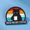 Grumpy Black Cat Need More Coffee Enamel Brooch Humorous Coffee Lovers Pin Badge 2