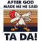 After-God-Made-Me-He-Said-Ta-Da-Svg-TD21012150.jpg