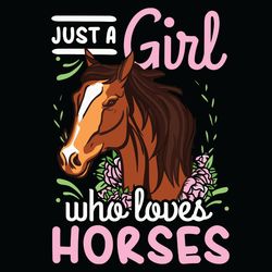 horse just a girl who loves horses riding svg