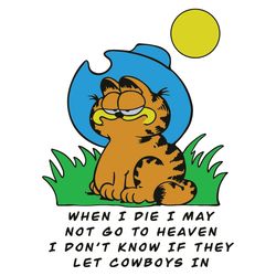 when i die i may not go to heaven i do not know if they let cowboys in svg