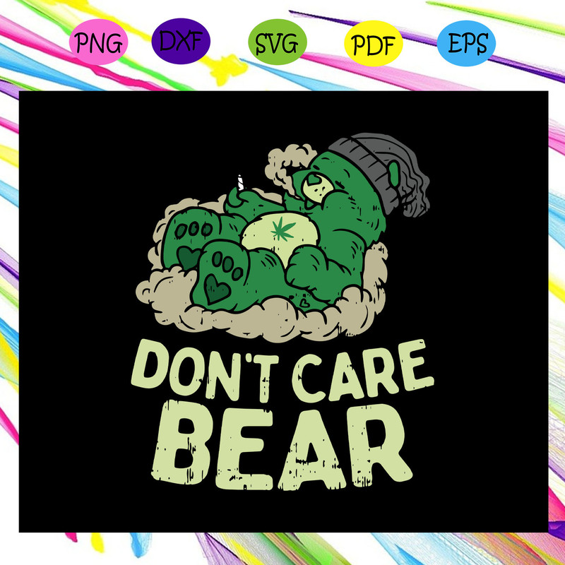 Don-t-care-bear-bear-smoking-svg-TD19072020.jpg