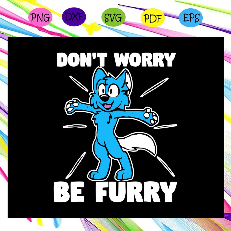 Don-t-worry-be-furry-svg-TD19072020.jpg