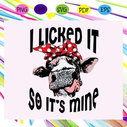i licked it so it s mine svg