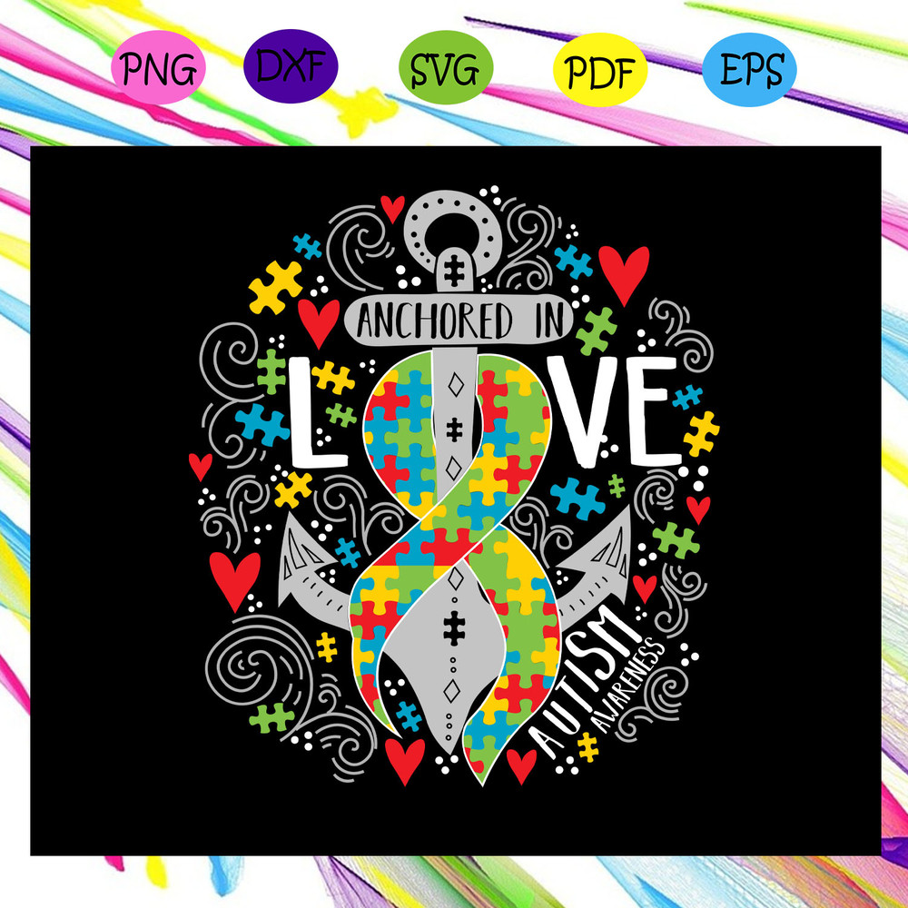 Anchored-in-love-autism-awareness-anchored-svg-AU14072020.jpg