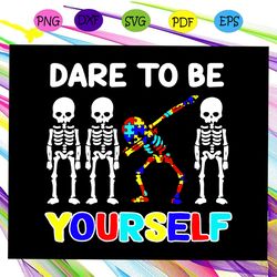 dare to be yourself svg
