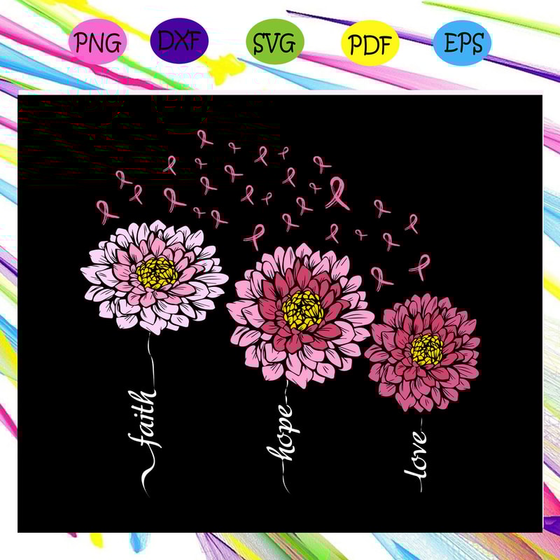 Faith-hope-love-pink-daisy-flower-breast-cancer-awareness-breast-cancer-breast-cancer-svg-TD21072020.jpg