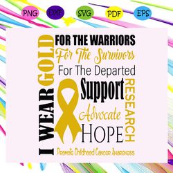i wear gold for childhood cancer awareness childhood cancer cancer awareness childhood cancer gift cancer anniversary ca