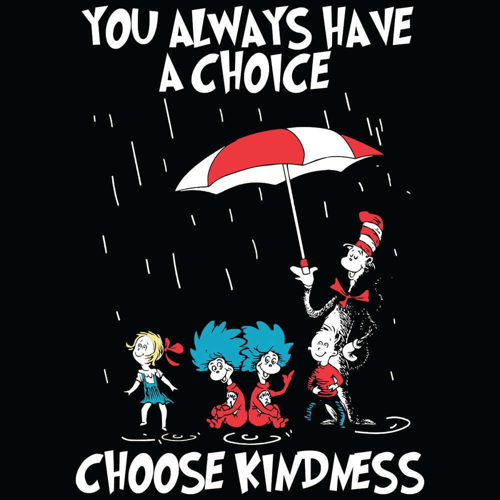 You-Always-Have-A-Choice-Choose-Kindness-Svg-TD210220LC25.jpg